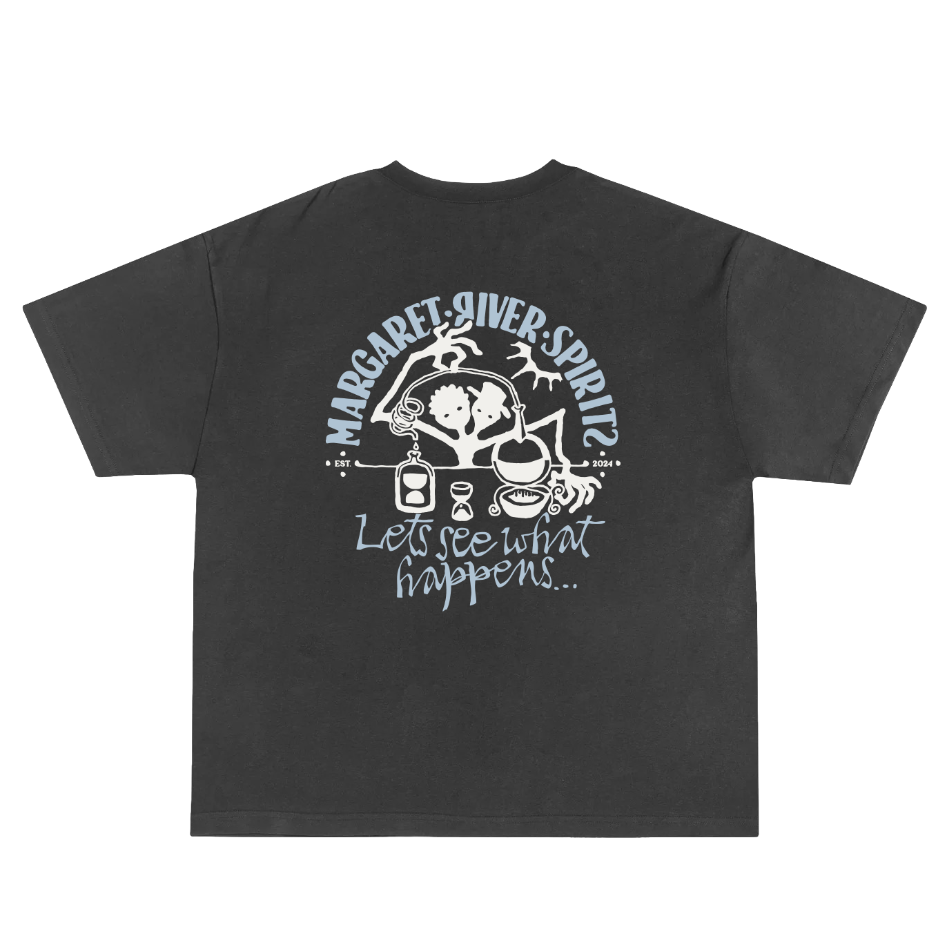Margaret River Spirits  Let's see what happens T-Shirt