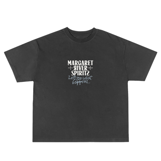 Margaret River Spirits  Let's see what happens T-Shirt